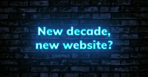 New decade, new website?