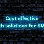 Cost effective web solutions for SMEs