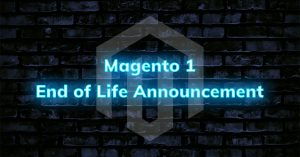 Magento 1 End of Life Announcement